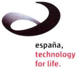 E, ESPAÑA TECHNOLOGY FOR LIFE.