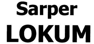 SARPER LOKUM