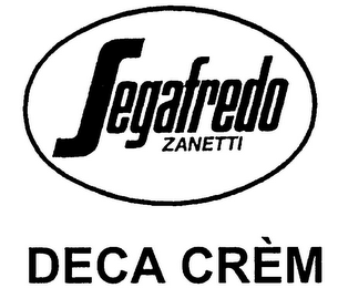 SEGAFREDO ZANETTI DECA CRÈM