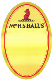 MRS H.S.BALL'S