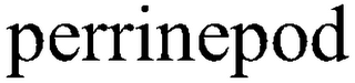 PERRINEPOD