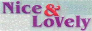 NICE & LOVELY