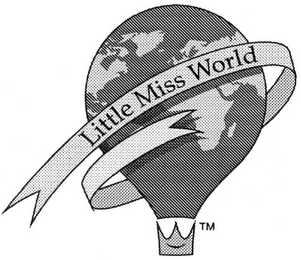 LITTLE MISS WORLD