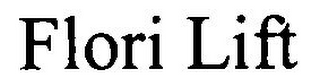 FLORI LIFT
