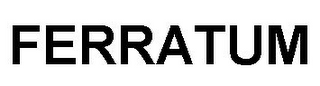 FERRATUM