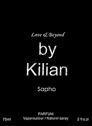 LOVE & BEYOND BY KILIAN SAPHO