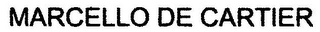 MARCELLO DE CARTIER