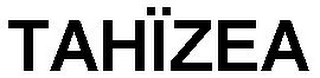TAHÏZEA