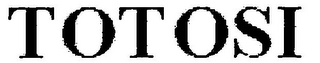 TOTOSI