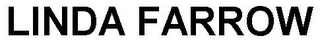 LINDA FARROW