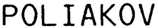 POLIAKOV