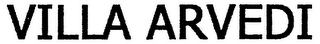VILLA ARVEDI