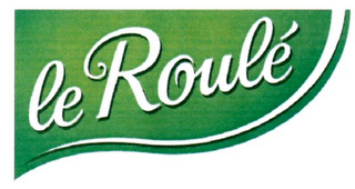 LE ROULÉ