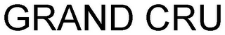 GRAND CRU