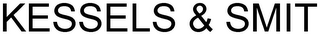 KESSELS & SMIT