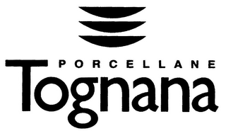 PORCELLANE TOGNANA