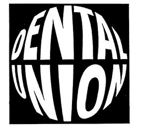 DENTAL UNION