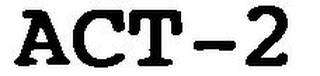 ACT-2