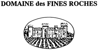 DOMAINE DES FINES ROCHES