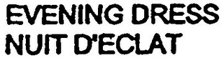 EVENING DRESS NUIT D'ECLAT