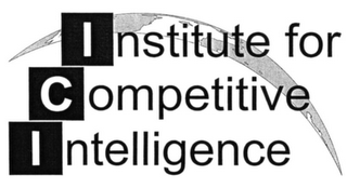 INSTITUTE FOR COMPETITIVE INTELLIGENCE