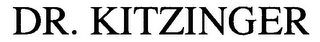 DR. KITZINGER