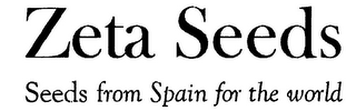 ZETA SEEDS SEEDS FROM SPAIN FOR THE WORLD