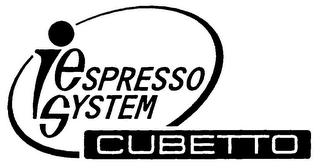 I ESPRESSO SYSTEM CUBETTO