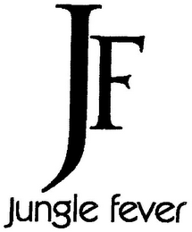JF JUNGLE FEVER