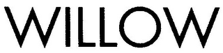 WILLOW