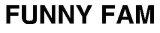 FUNNY FAM