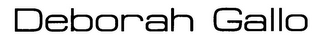 DEBORAH GALLO