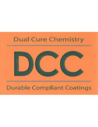 DCC DUAL CURE CHEMISTRY DURABLE COMPLIANT COATINGS