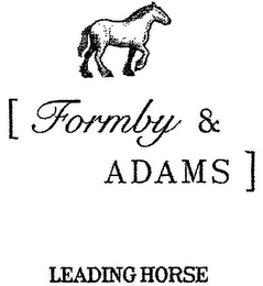 FORMBY & ADAMS LEADING HORSE
