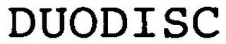 DUODISC