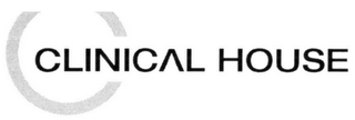 CLINICAL HOUSE