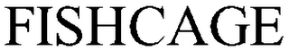 FISHCAGE