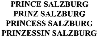 PRINCE SALZBURG PRINZ SALZBURG PRINCESS SALZBURG PRINZESSIN SALZBURG