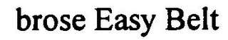 BROSE EASY BELT