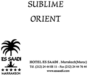 SUBLIME ORIENT ES SAADI MARRAKECH HOTEL ES SAADI ...