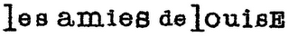 LES AMIES DE LOUISE