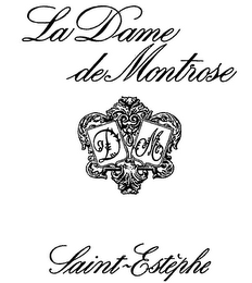 LA DAME DE MONTROSE SAINT-EST?PHE