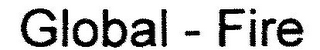 GLOBAL - FIRE