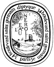 34 BOULEVARD SAINT GERMAIN DIPTYQUE PARIS 5E L'EAU DE NEROLI 34 BOULEVARD SAINT GERMAIN