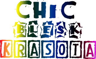 CHIC BLESK KRASOTA