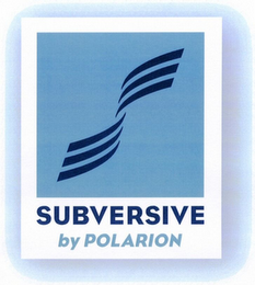 SUBVERSIVE BY POLARION