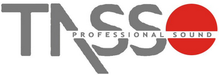 TASSO PROFESSIONAL SOUND