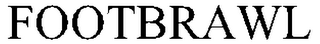 FOOTBRAWL