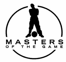 MASTERS OF THE GAME