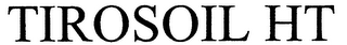 TIROSOIL HT